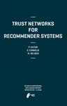 Trust Networks for Recommender Systems (Edition.)