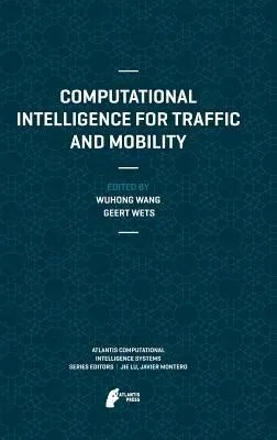 Computational Intelligence for Traffic and Mobility (2013)