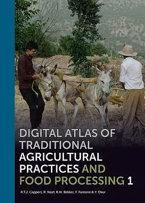 Digital Atlas of Traditional Agricultural Practices and Food Processing