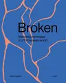 Broken: Mending and Repair in a Throwaway World