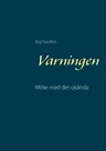 Varningen: Möte med det okända