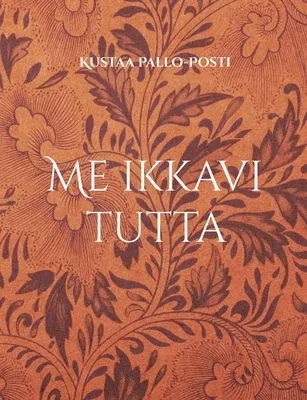 Me ikkavi tutta