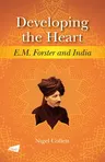 Developing the Heart: E.M. Forster and India