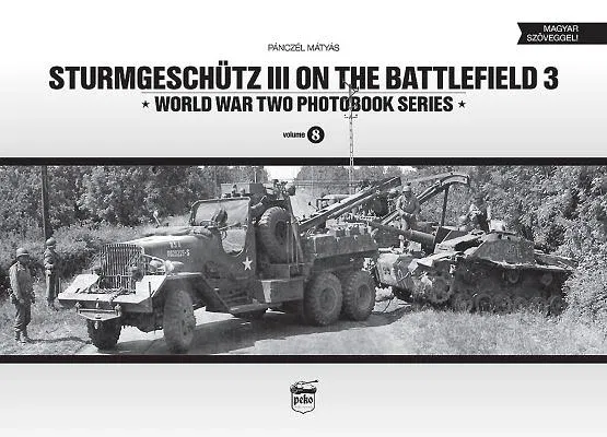 Sturmgeschutz III on the Battlefield: Volume 3