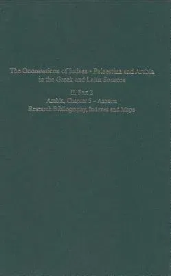 The Onomasticon of Iudaea, Palaestina and Arabia in the Greek and Latin Sources, Volume II, Part 2: Arabia, Chapter 5 - Azzeira; Research Bibliography, In