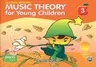 Music Theory for Young Children, Bk 3