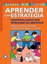 Aprender Con Estrategia: Desarrollando MIS Inteligencias Múltiples