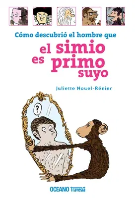 Cómo Descubrió El Hombre Que El Simio Es Primo Suyo