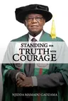 Standing for Truth with Courage: An Autobiography of Njidda Mamadu Gadzama