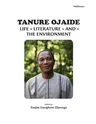 Tanure Ojaide: Life, Literature, and the Environment