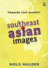 Towards Civil Society?: Southeast Asian Images