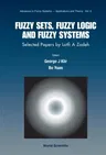 Fuzzy Sets, Fuzzy Logic, and Fuzzy Systems: Selected Papers by Lotfi a Zadeh