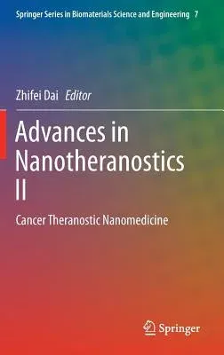 Advances in Nanotheranostics II: Cancer Theranostic Nanomedicine (2016)