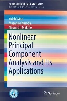 Nonlinear Principal Component Analysis and Its Applications (2016)