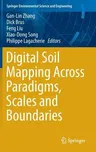 Digital Soil Mapping Across Paradigms, Scales and Boundaries (2016)