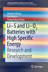 Li-S and Li-O2 Batteries with High Specific Energy: Research and Development (2017)