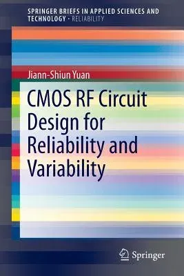 CMOS RF Circuit Design for Reliability and Variability (2016)