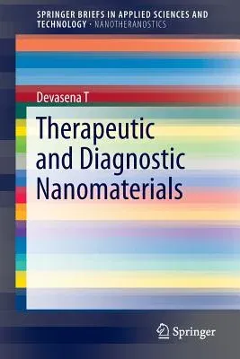 Therapeutic and Diagnostic Nanomaterials (2017)