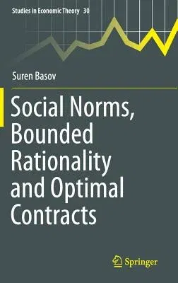 Social Norms, Bounded Rationality and Optimal Contracts (2016)