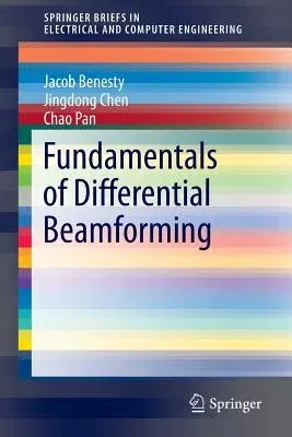 Fundamentals of Differential Beamforming (2016)