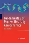 Fundamentals of Modern Unsteady Aerodynamics (Softcover Reprint of the Original 2nd 2016)