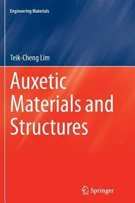 Auxetic Materials and Structures (Softcover Reprint of the Original 1st 2015)