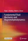 Fundamental Fluid Mechanics and Magnetohydrodynamics (Softcover Reprint of the Original 1st 2016)