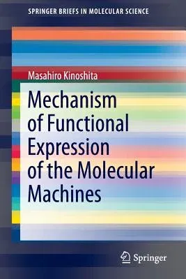 Mechanism of Functional Expression of the Molecular Machines (2016)