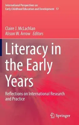 Literacy in the Early Years: Reflections on International Research and Practice (2017)