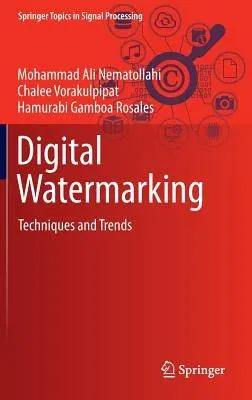 Digital Watermarking: Techniques and Trends (2017)