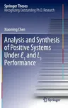 Analysis and Synthesis of Positive Systems Under ℓ1 and L1 Performance (2017)