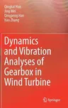 Dynamics and Vibration Analyses of Gearbox in Wind Turbine (2017)