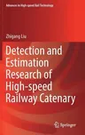 Detection and Estimation Research of High-Speed Railway Catenary (2017)