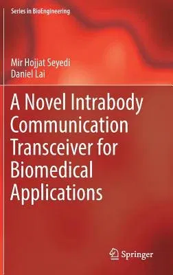 A Novel Intrabody Communication Transceiver for Biomedical Applications (2017)