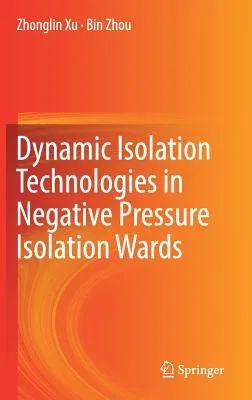 Dynamic Isolation Technologies in Negative Pressure Isolation Wards (2017)