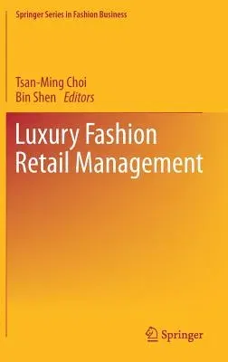 Luxury Fashion Retail Management (2017)