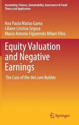 Equity Valuation and Negative Earnings: The Case of the Dot.com Bubble (2017)