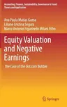 Equity Valuation and Negative Earnings: The Case of the Dot.com Bubble (2017)