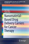 Nanomaterial-Based Drug Delivery Carriers for Cancer Therapy (2017)