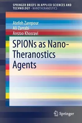 Spions as Nano-Theranostics Agents (2017)