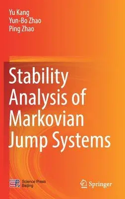 Stability Analysis of Markovian Jump Systems (2018)