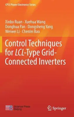 Control Techniques for LCL-Type Grid-Connected Inverters (2018)