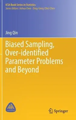 Biased Sampling, Over-Identified Parameter Problems and Beyond