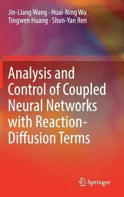 Analysis and Control of Coupled Neural Networks with Reaction-Diffusion Terms (2018)