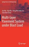 Multi-Layer Pavement System Under Blast Load (2018)