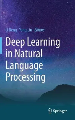 Deep Learning in Natural Language Processing (2018)