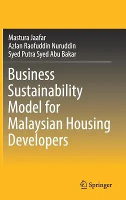 Business Sustainability Model for Malaysian Housing Developers (2018)