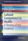 Cultural Competence in Health: A Review of the Evidence (2018)