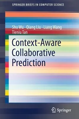 Context-Aware Collaborative Prediction (2017)