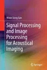 Signal Processing and Image Processing for Acoustical Imaging (2020)